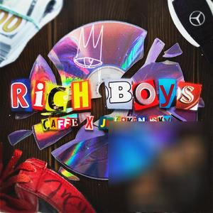 RICH BOYS (feat. Caffe) [Explicit]