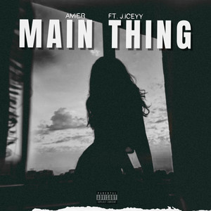 Main Thing (Explicit)