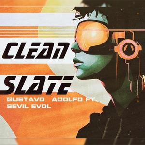 CLEAN SLATE (feat. sevil evol) (Explicit)