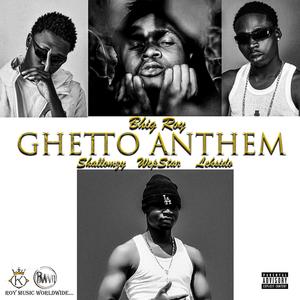 Ghetto Anthem 1 (feat. Shallomzy)