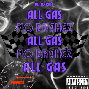 ALL GAS (Explicit)