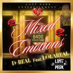 Mixed Emotions (feat. LolaReal) (Explicit)