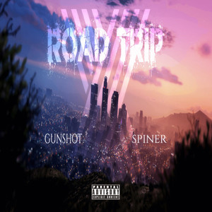 Road Trip (Explicit)