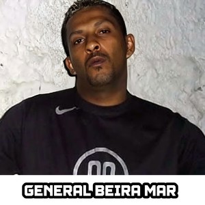 General Beira Mar (Explicit)