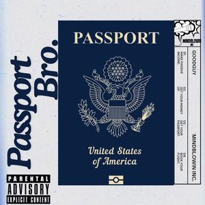 Passport Bro. (Explicit)