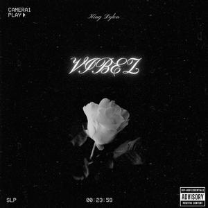 Vibez (Explicit)