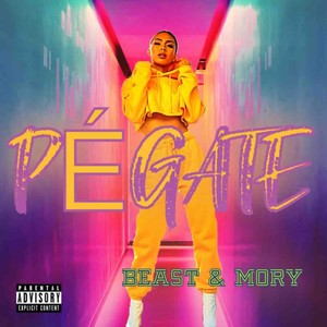 Pégate (Explicit)