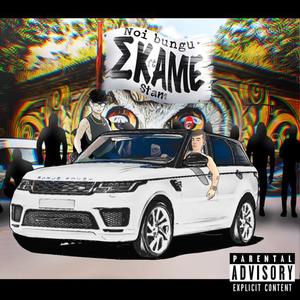 Skame (Explicit)