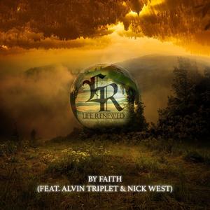 By Faith (feat. Alvin Triplett & Nick West)