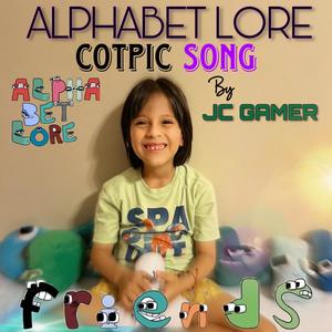 Alphabet Lore Cotpic Song