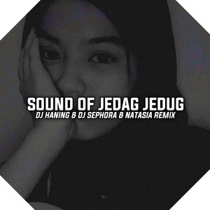 Sound of Jedag Jedug