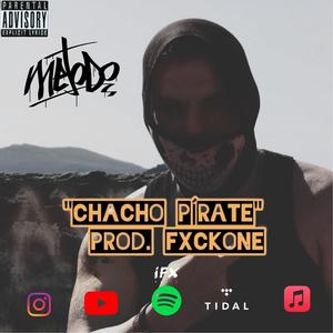 Chacho pírate (feat. Fxckone) [Explicit]