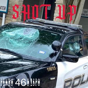 SHOT UP (feat. Pendo46) (Explicit)