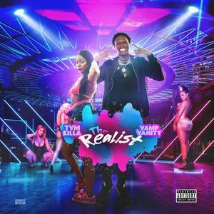 The Realest(feat. Vamp Vanity) (Explicit)