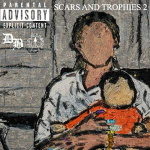 SCARS AND TROPHIES 2 (Explicit)