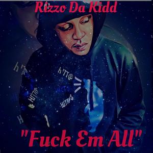 F**k Em All (Explicit)