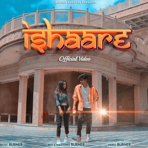 Ishaare (feat. Ryder, Burner & Shivani Sagar)