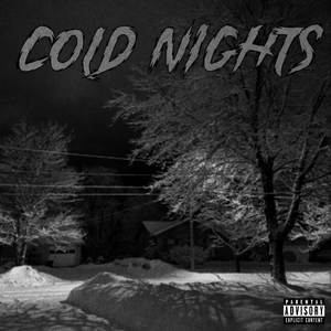 Cold Nights (Explicit)