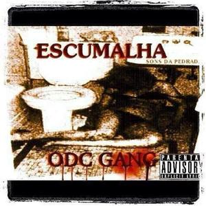 Odc Gang Escumalha sons da padrada (Explicit)