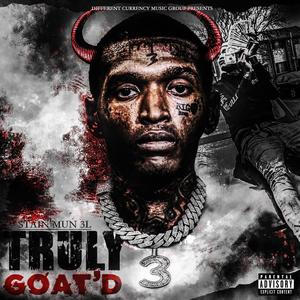 Truly goated (Explicit)