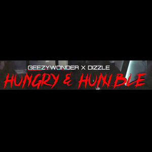 Hungry & Humble (Explicit)