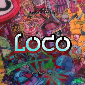 Loco (feat. Aff Kay & Mohsin) [Explicit]