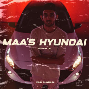 Maa's Hyundai (feat. Cal) [Explicit]