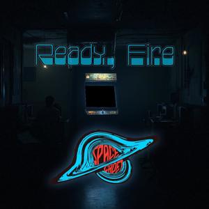 Ready, Fire