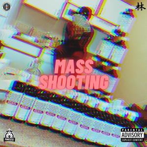 Mass Shooting (Explicit)