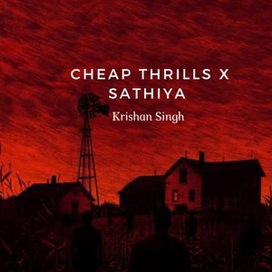 Cheap Thrills X Saathiyan