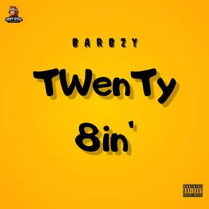 Twenty 8in (Freestyle) [Explicit]