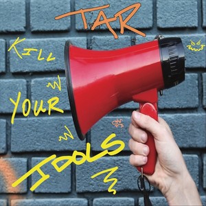 Kill Your Idols (Explicit)