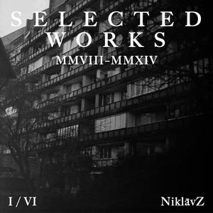 SELECTED WORKS I / VI (Explicit)