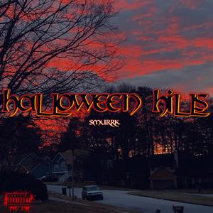 Halloween Hills (Explicit)