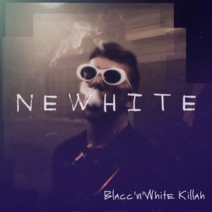 Blacc'n'White Killah (Explicit)