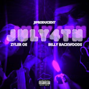 July 4th (feat. BillyBackwoods & Zyler OE) [Explicit]