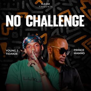 No Challenge (feat. Prince Manno)