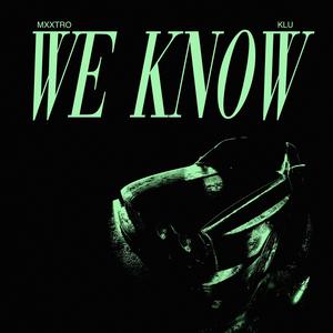 WE KNOW (Explicit)