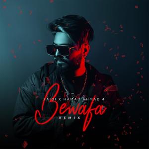 Bewafa (Hamad Ahmad 4 Remix)