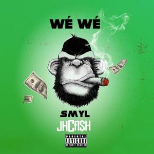 wé wé (feat. smyl) [Explicit]