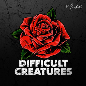 Difficult Creatures
