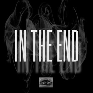 IN THE END