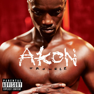 Trouble (Explicit)