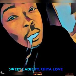 Sweet Ladie (feat. Chita Love) (Explicit)