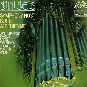 Saint-Saëns: Symphony No. 3, Suite Algérienne