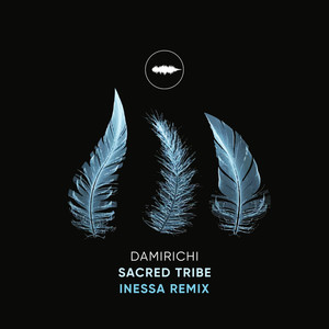 Sacred Tribe (Inessa Remix)