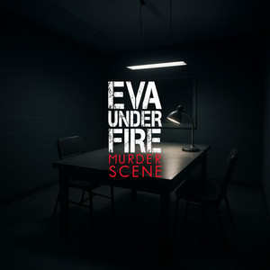 Eva Under Fire - Murder Scene