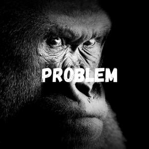 Problem (feat. Kaydeuce) (Explicit)