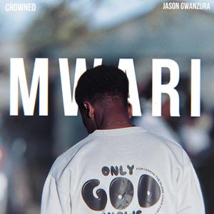 MWARI (You Hear Me) (feat. Crowned)