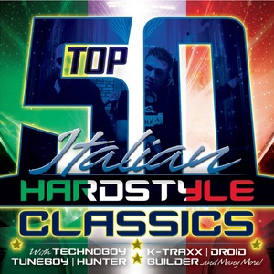 TOP 50 ITALIAN HARDSTYLE CLASSICS